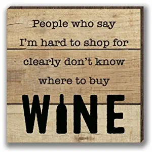 Humorous Refrigerator Magnet w/Gift Bag - Coffee Lovers - Wine Lovers - Inspirational - Stocking Secret Santa (B -"People Who say I'm hard to shop for clearly don't know where to buy Wine")