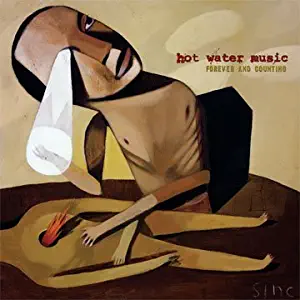 Forever and Counting - The Hot Water Music Band [Vinyl LP Record]